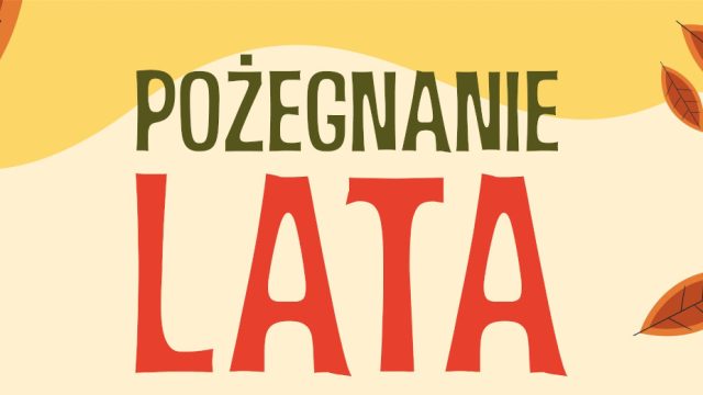 Pożegnanie Lata w Jedłowniku-Turzyczce-Karkoszce – atrakcje dla całych rodzin