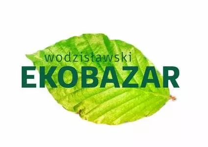 23 maja rusza "Wodzis&#322;awski Ekobazar"